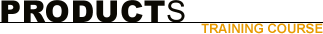 Products: Training Course